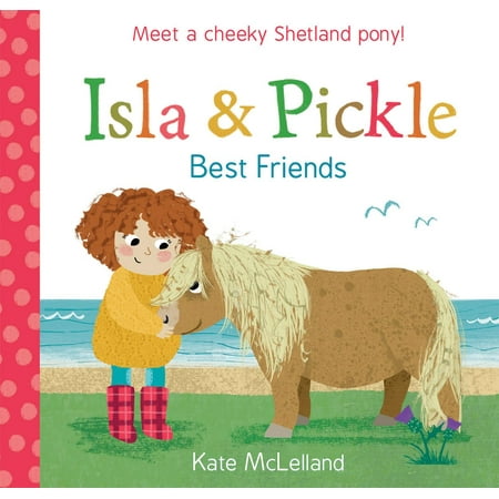 Isla and Pickle: Best Friends (Paperback)