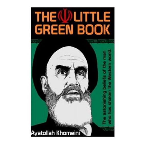 Khomeini's The Little Green Book (Paperback)