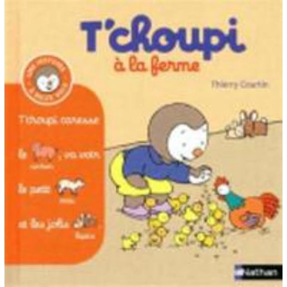 Pre-Owned T'choupi  l a ferme - (Tome 4) - Ds 2 ans (4) (Hardcover) 2092537210 9782092537213
