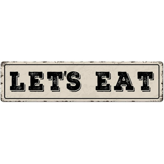 Let's Eat Vintage Metal Tin Sign for Home Kitchen Farmhouse Bakery Dinning Room Bar Wall Decor Funny Inspirational Poster Wall Art Retro Aluminum Sign 4"x16"