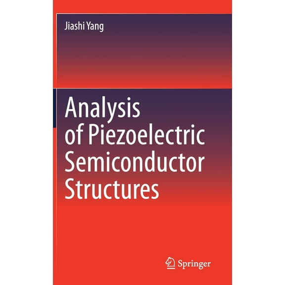 Analysis of Piezoelectric Semiconductor Structures, (Hardcover)