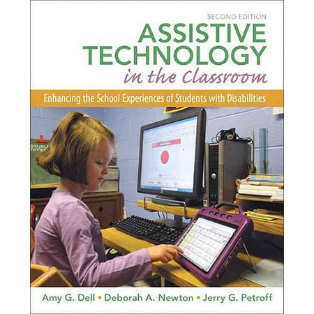 Assistive Technology in the Classroom: Enhancing the School Experiences of Students With Disabilities