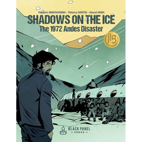 Shadows on the Ice: The 1972 Andes Disaster, (Hardcover)
