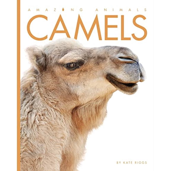 Pre-Owned Camels (Amazing Animals) [Library Binding] Riggs, Kate Hardcover, 9781608183463, 1608183467, Paperback, Illustrated edition
