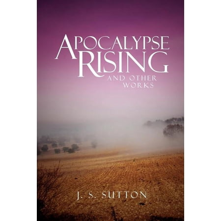 Apocalypse Rising: And Other Works (Paperback)