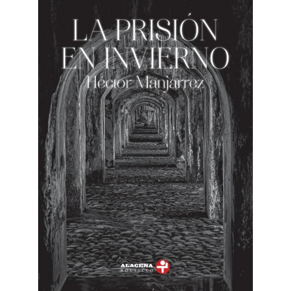 La Prisión en Invierno Teatro en Prosa Ediciones Era 9786074456141