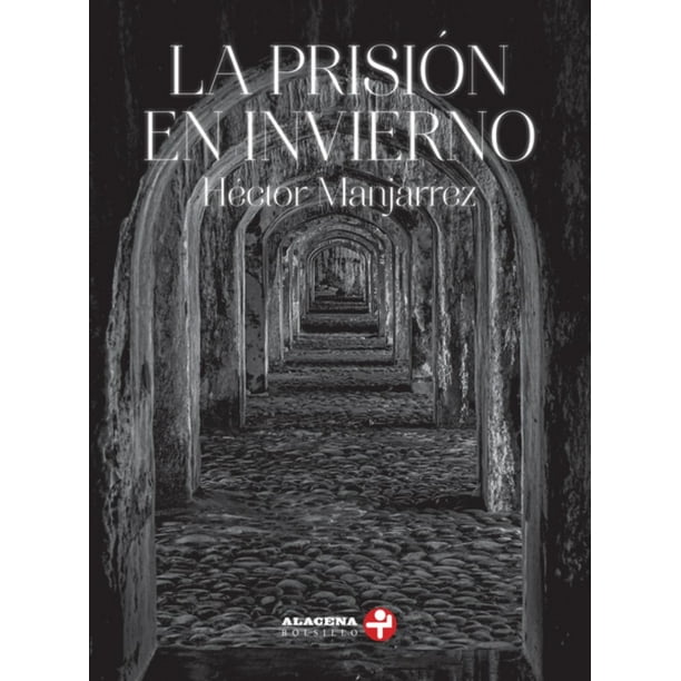 La Prisión en Invierno Teatro en Prosa Ediciones Era 9786074456141
