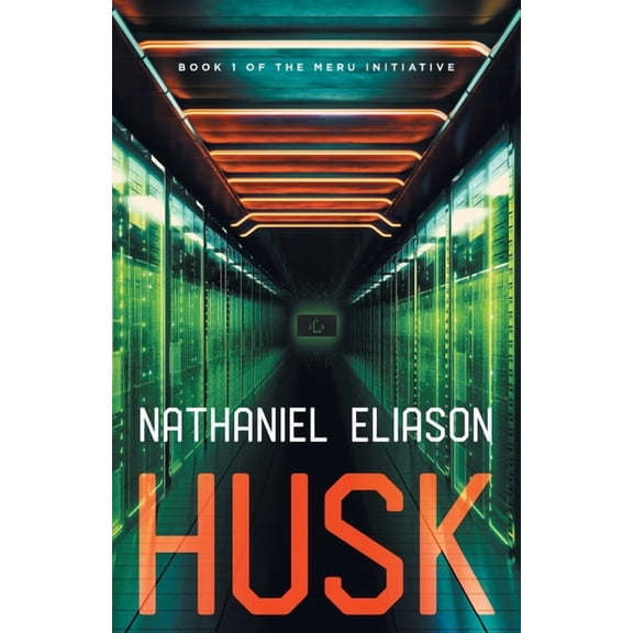 Husk: Book 1 of The Meru Initiative, (Paperback)