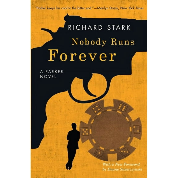 Nobody Runs Forever: A Parker Novel, (Paperback)