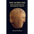 thumbnail image 1 of Pre-Owned Belief and Religion in Pre-Christian Ireland: The Sacred Isle (Paperback), 1 of 1