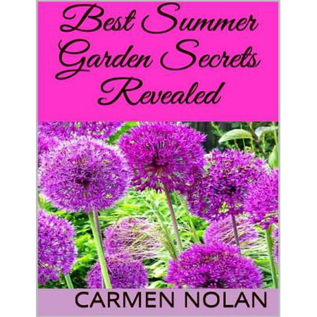 Best Summer Garden Secrets Revealed - eBook (Best Price Summer Houses)
