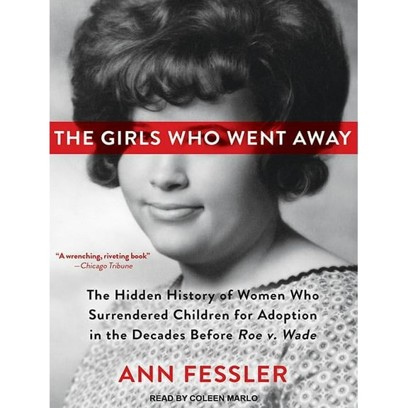 The Girls Who Went Away (Audiobook)