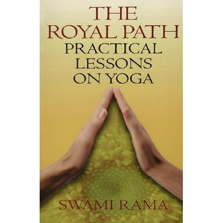 Royal Path : Lessons on Yoga