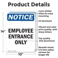 thumbnail image 2 of (2 Pack) Employee Entrance Only OSHA Notice Sign 10 Inch X 14 Inch Indoor / Outdoor Rust-Free Aluminum Metal Signs for Workplace, Workshop, and Construction Site, Made in the USA, 2 of 8
