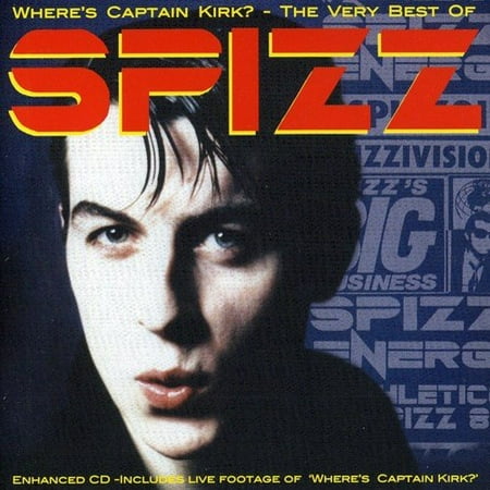 Where's Captain Kirk: Very Best Of Spizz (Enh)