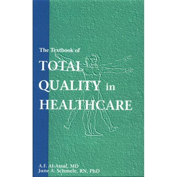 The Textbook of Total Quality in Healthcare, (Hardcover)