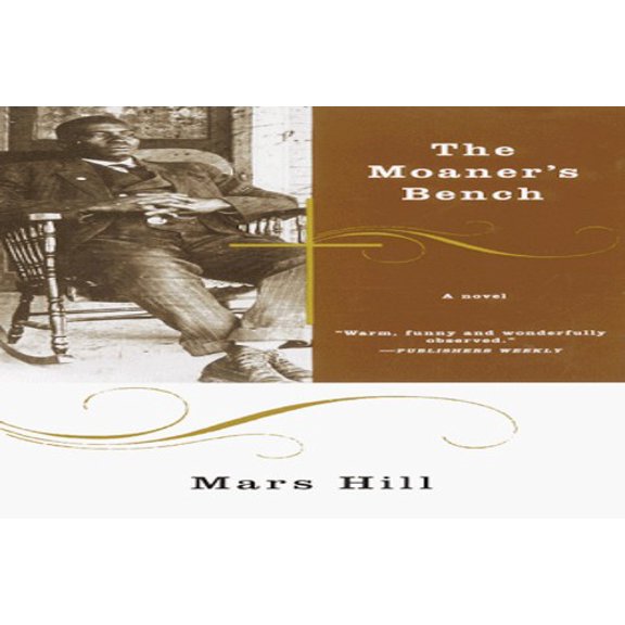 Pre-Owned The Moaner's Bench Paperback