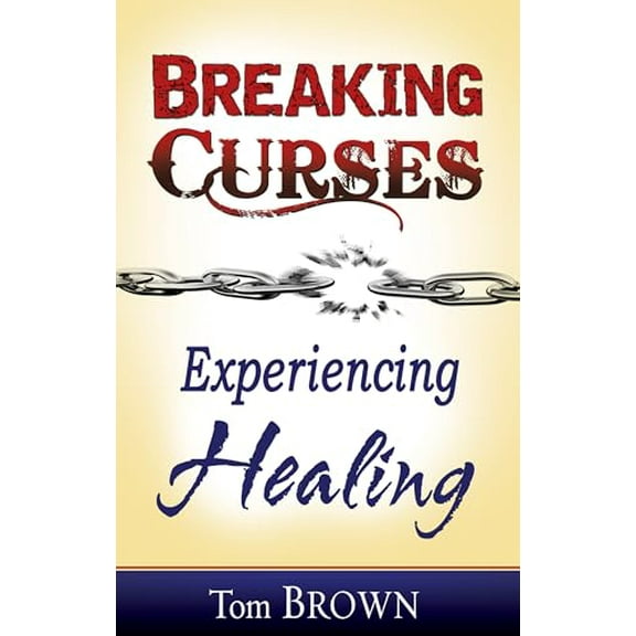 Pre-Owned Breaking Curses, Experiencing Healing, 9781603742634, 1603742638, Paperback,