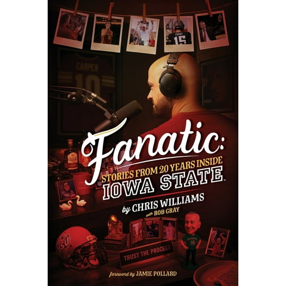 Fanatic Fanatic: Stories From 20 Years Inside Iowa State, (Paperback)