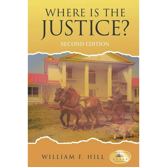 Where is the Justice?: Second Edition, (Paperback)