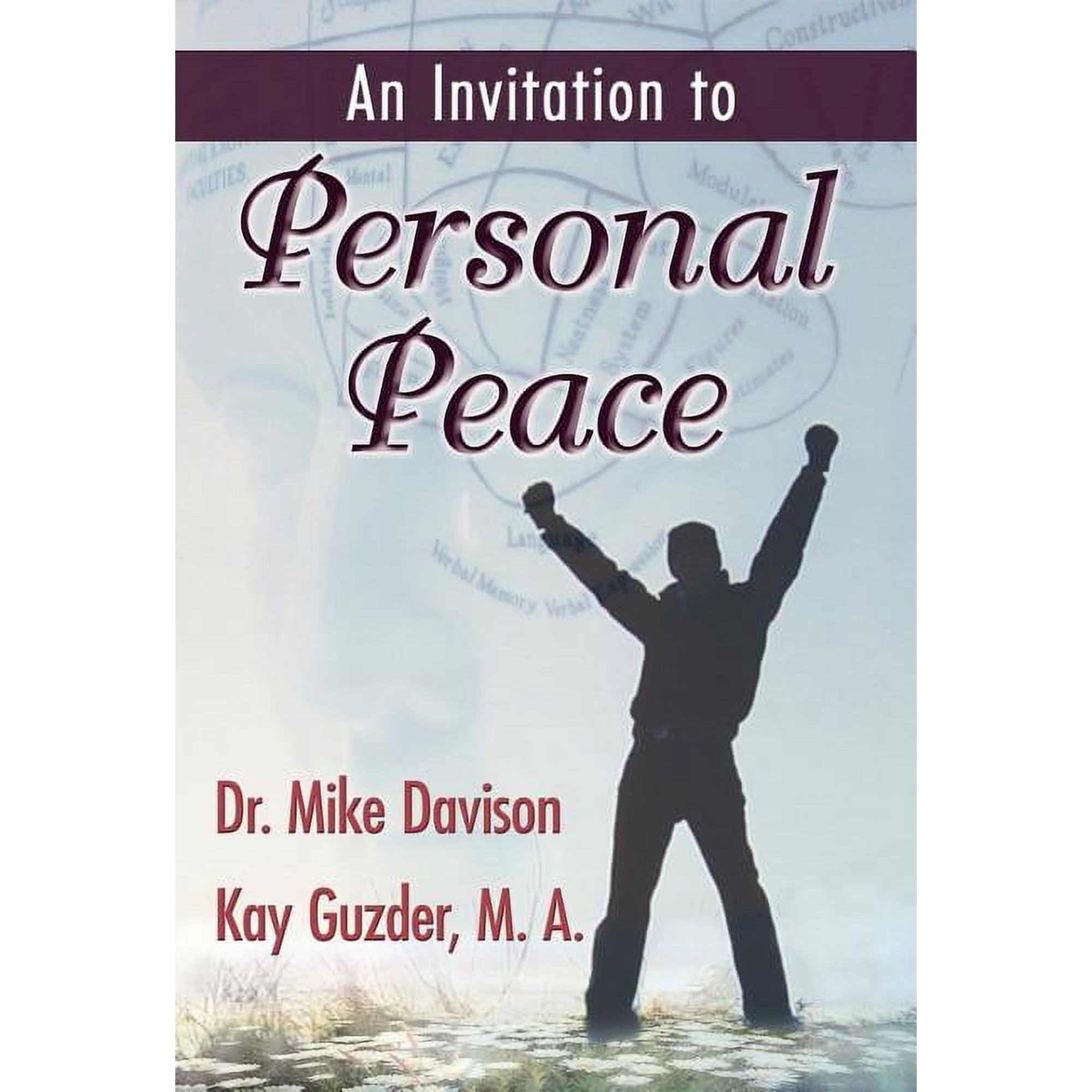 An Invitation to Personal Peace; Guidelines To Help You Move Further Along Your Path (Hardcover)