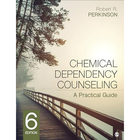 Pre-Owned Chemical Dependency Counseling: A Practical Guide, 9781544362359, 1544362358, Paperback, Sixth edition