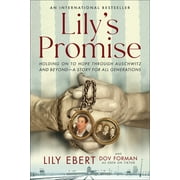 Lily's Promise: Holding on to Hope Through Auschwitz and Beyond--A Story for All Generations (Paperback)