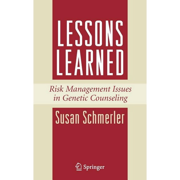 Lessons Learned: Risk Management Issues in Genetic Counseling, (Hardcover)