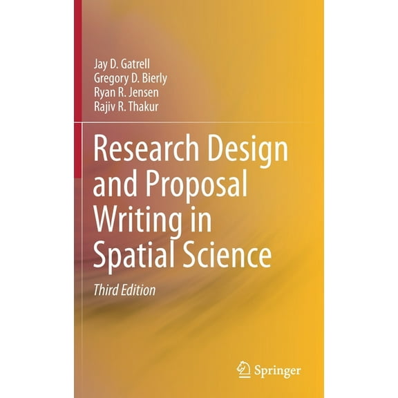 Research Design and Proposal Writing in Spatial Science, (Hardcover)