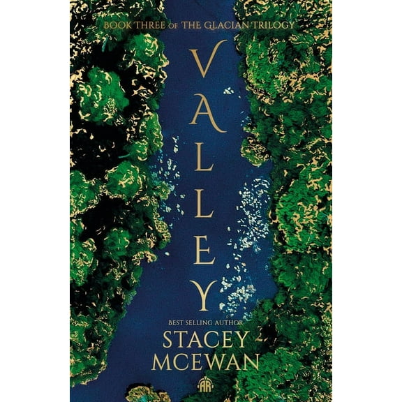 Valley: The Glacian Trilogy, Book III, (Paperback)