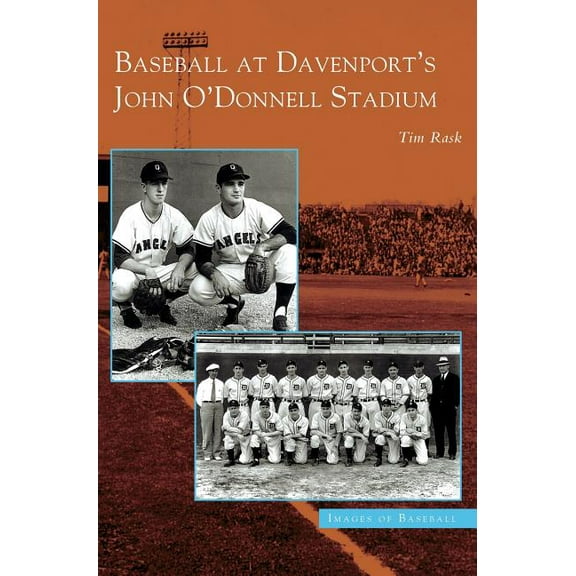 Baseball at Davenport's John O'Donnell Stadium, (Hardcover)