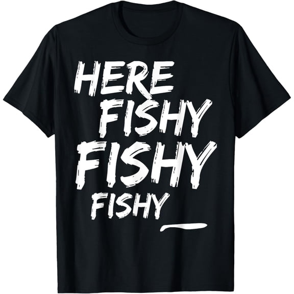 For Men & Women Who Like To Go Fishing T-Shirt
