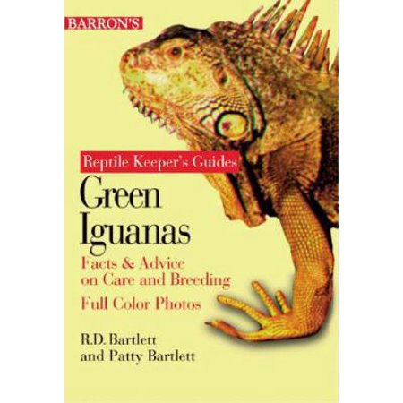 Pre-Owned Green Iguanas: Facts & Advice on Care and Breeding (Reptile Keeper s Guides) (Paperback) 0764111264 9780764111266