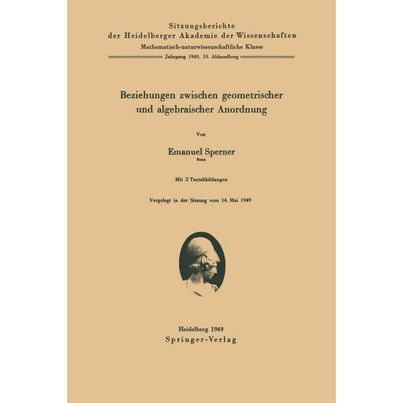 Beziehungen Zwischen Geometrischer Und Algebraischer Anordnung, (Paperback)