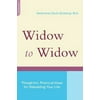 Pre-Owned, Widow to Widow: Thoughtful, Practical Ideas for Rebuilding Your Life, (Paperback)