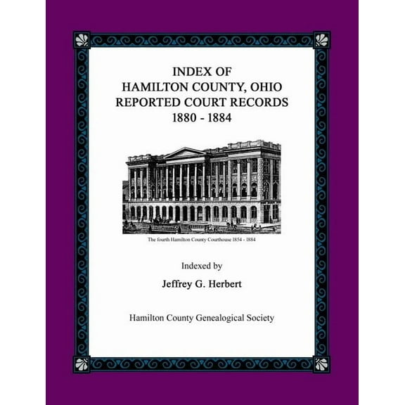 Index of Hamilton County, Ohio Reported Court Records 1880 - 1884