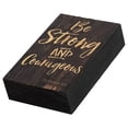 thumbnail image 4 of BE STRONG AND COURAGEOUS Distressed Wood Tabletop Block Plaque, 5" x 3.5", 4 of 5