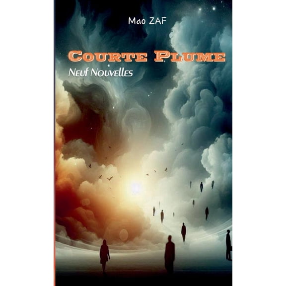 Courte Plume: Neuf Nouvelles, (Paperback)