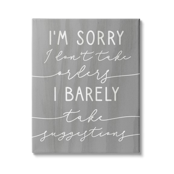 Stupell Indtries Sorry I Don't Take Orders Phrase Funny Sassy,36 x 48,Design by Daphne Polselli