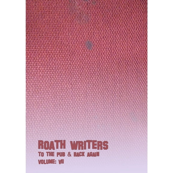 To the Pub and Back Again: Volume VII, (Paperback)