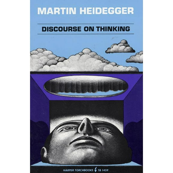 Harper Perennial Modern Thought Discourse on Thinking: A Translation of Gelassenheit, (Paperback)