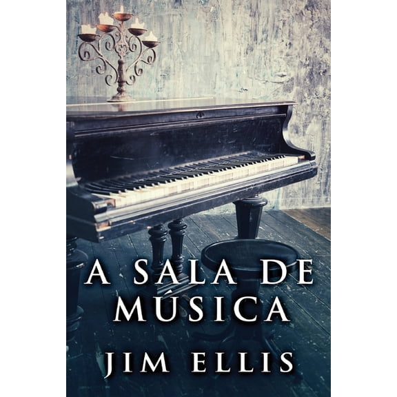 A sala de mÃºsica, (Paperback)