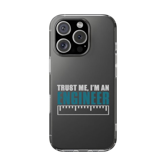 DistinctInk Clear Hybrid Case for Apple iPhone 16 Pro (6.3" Screen) - Trust Me I'm an Engineer - Lightweight Grip