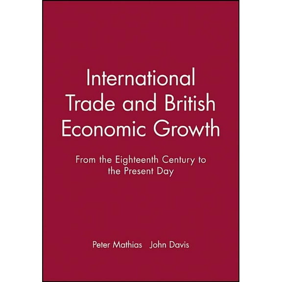 Nature of Industrialization International Trade and British Economic, (Hardcover)