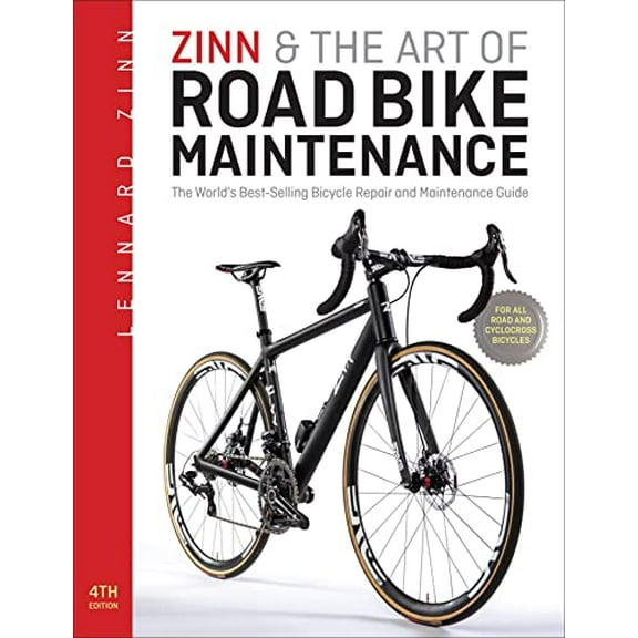 Pre-Owned Zinn & the Art of Road Bike Maintenance: The World's Best-Selling Bicycle Repair and Maintenance Guide, 9781934030981, 1934030988, Paperback, 4 edition