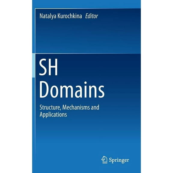 Sh Domains: Structure, Mechanisms and Applications, (Hardcover)
