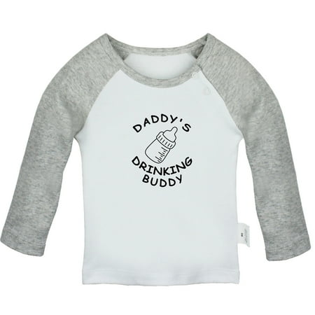 

Daddy s Drinking Buddy Funny T shirt For Baby Newborn Babies T-shirts Infant Tops 0-24M Kids Graphic Tees Clothing (Long Gray Raglan T-shirt 6-12 Months)