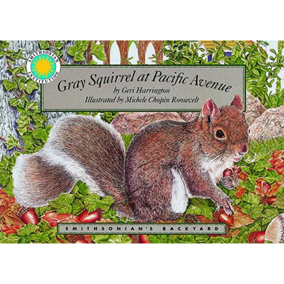 Pre-Owned Gray Squirrel at Pacific Avenue, 9781568991153, 1568991150, Hardcover, Casebound hardcover book edition