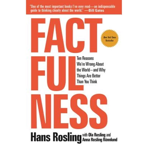 Pre-Owned Factfulness: Ten Reasons We're Wrong about the World--And Why Things Are Better Than You Think (Paperback) 1250231981 9781250231987
