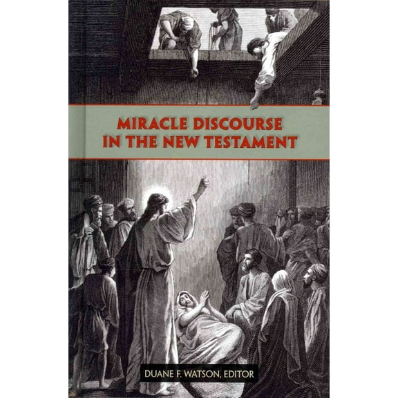 Miracle Discourse in the New Testament